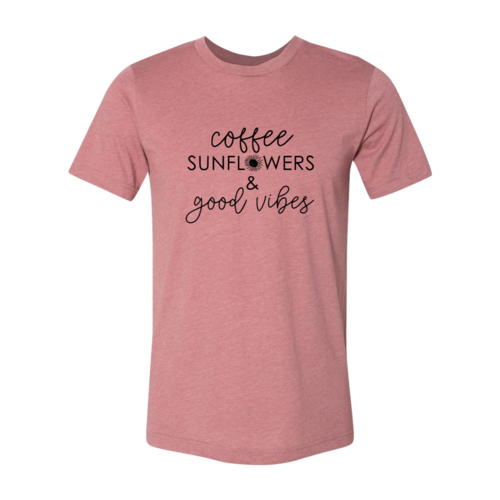 Coffee Sunflowers And Good Vibes Shirt