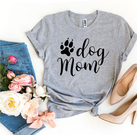 Dog Mom T-shirt