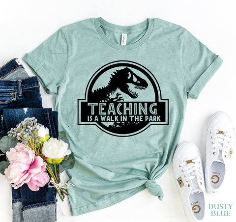 Teaching Is A Walk In The Park T-shirt