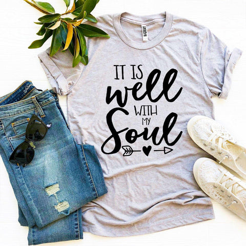 It Is Well With My Soul T-shirt